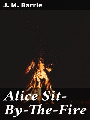cover image of Alice Sit-By-The-Fire